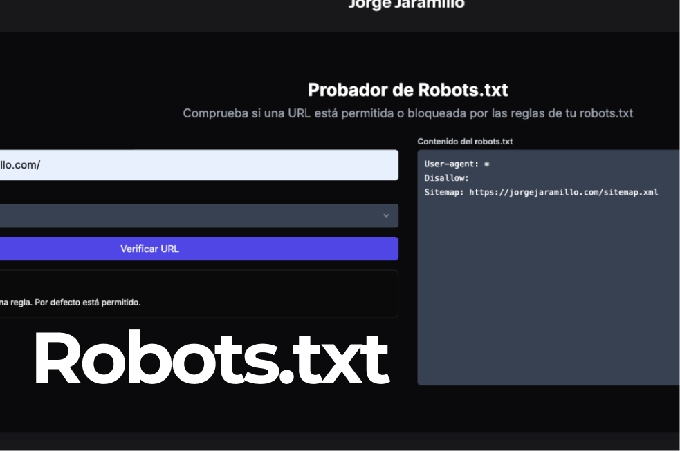 Probador de Robots.txt, Verificar el Buen Rastreo por Google